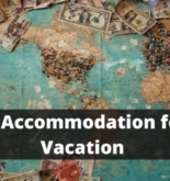 5 Ways To Find The Best Type of Accommodation For Your Vacation